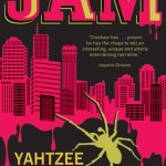 Jam – Ben “Yahtzee” Croshaw